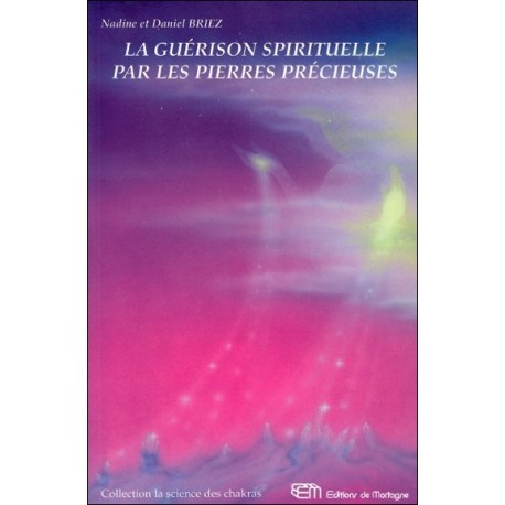 La guérison spirituelle par les pierres précieuses