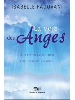 La voie des Anges - Les 72 sentiers vers l'unité