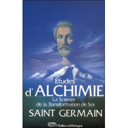 Etudes d'Alchimie - La Science de la Transformation de Soi