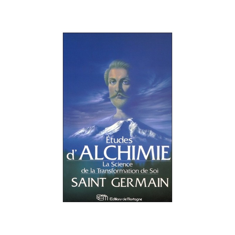 Etudes d'Alchimie - La Science de la Transformation de Soi