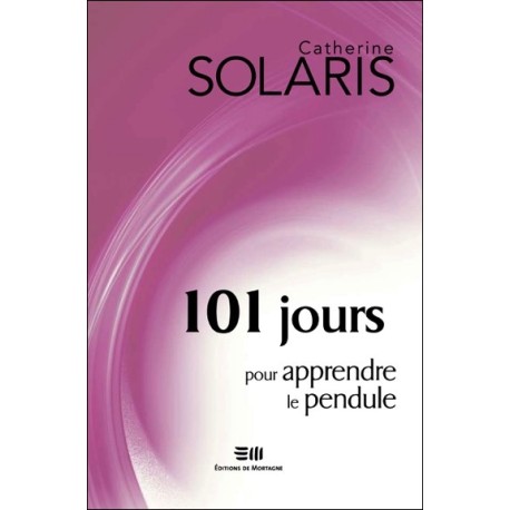 101 jours pour apprendre le pendule