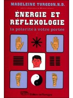 Energie et réflexologie - La polarité à votre portée