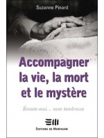 Accompagner la vie, la mort et le mystère