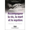 Accompagner la vie, la mort et le mystère