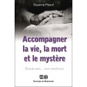 Accompagner la vie, la mort et le mystère