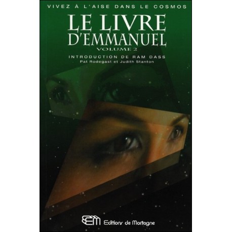 Le livre d'Emmanuel T2 - Vivez à l'aise dans le cosmos