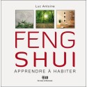 Feng shui - Apprendre à habiter