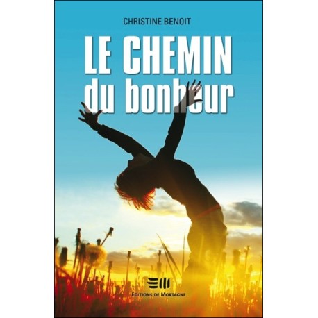 Le chemin du bonheur