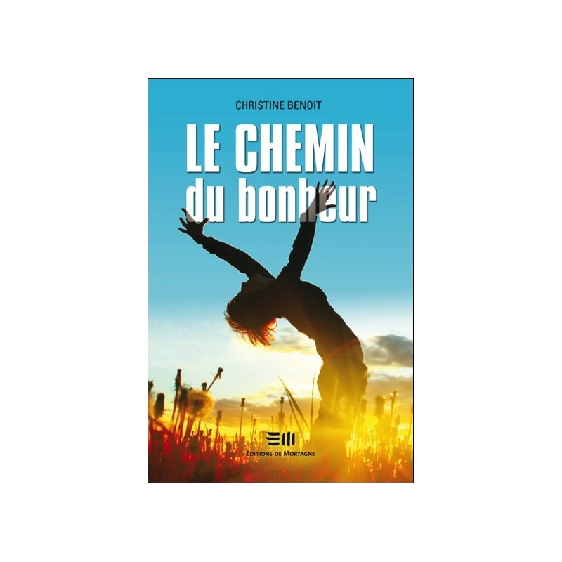 Le chemin du bonheur