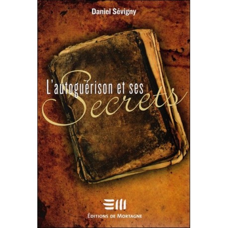 L'autoguérison et ses Secrets