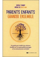 Parents - Enfants - Grandir ensemble - Un guide pour établir des relations fondées sur la responsabilité partagée...