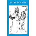 Corps de garde - Chansons