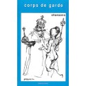 Corps de garde - Chansons