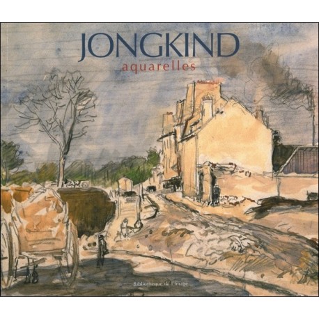 Jongkind - Aquarelles