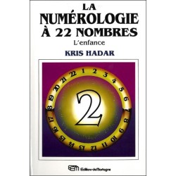 La numérologie à 22 nombres T2 - L'enfance