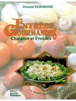 Entrées Gourmandes - Chaudes et Froides - La Santé dans l'Assiette