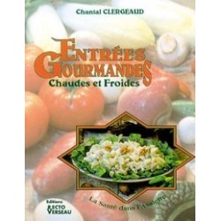 Entrées Gourmandes - Chaudes et Froides - La Santé dans l'Assiette
