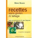 Recettes sans gluten ni laitage selon les principes de Dr Jean Seignalet