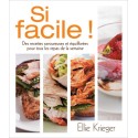 Si facile ! Des recettes savoureuses et équilibrées...