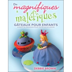 De magnifiques à maléfiques - Gâteaux pour enfants