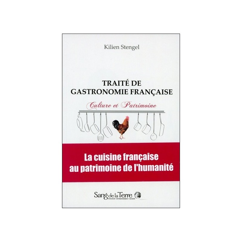 Traité de gastronomie française - Culture et Patrimoine