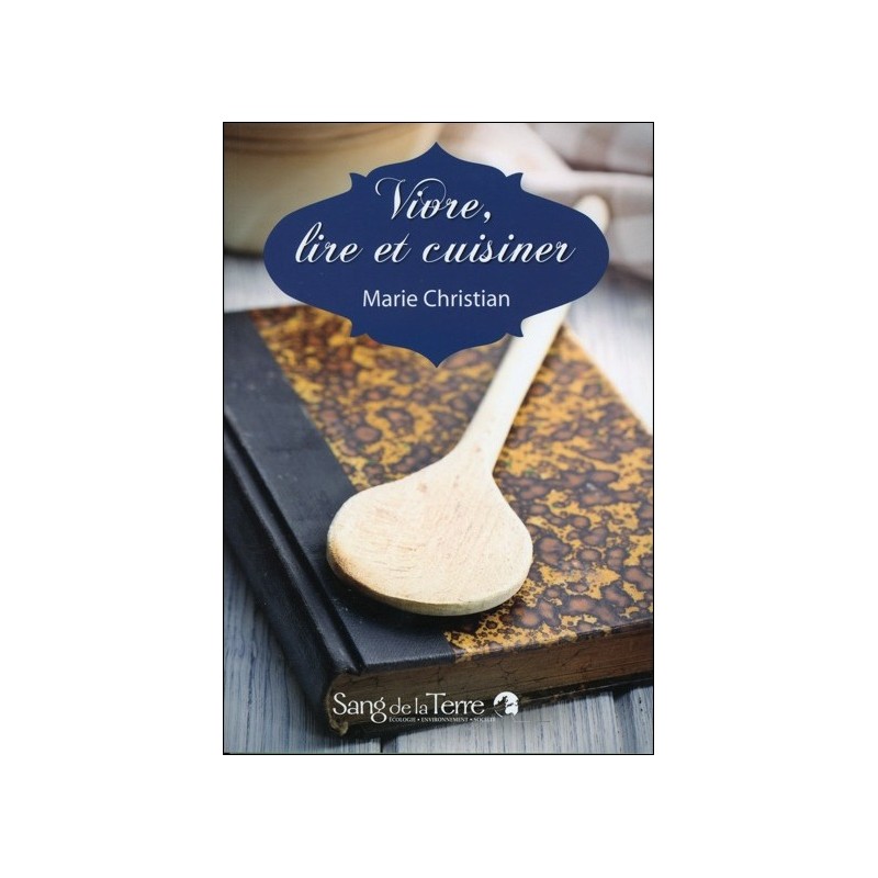 Vivre, lire et cuisiner