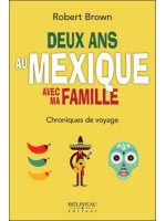 Deux ans au Mexique avec ma famille