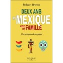 Deux ans au Mexique avec ma famille