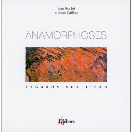 Anamorphoses - Regards sur l'eau T4