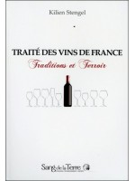 Traité des vins de France - Traditions et Terroir