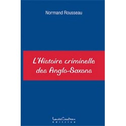 Histoire criminelle des Anglo-Saxons