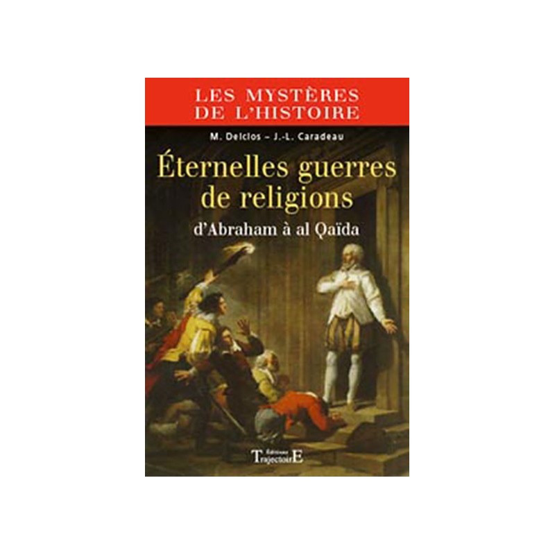 Eternelles guerres de religions