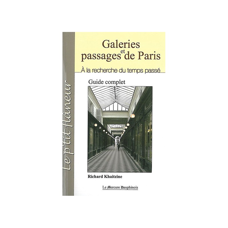 Galeries et passages de Paris - A la recherche du temps passé