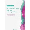 Le Magnétisme - Une voie vers la guérison