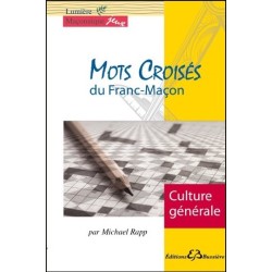 Mots croisés du Franc-Maçon - Culture générale