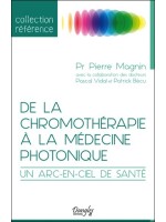 De la chromothérapie à la médecine photonique - Un arc-en-ciel de santé