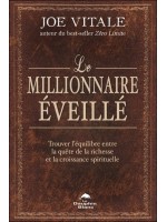 Le millionnaire éveillé - Trouver l'équilibre entre la quête de la richesse et la croissance spirituelle