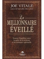 Le millionnaire éveillé - Trouver l'équilibre entre la quête de la richesse et la croissance spirituelle