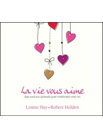 La vie vous aime - Sept exercices spirituels pour transformer votre vie - Livre audio 2CD