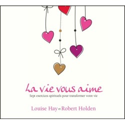 La vie vous aime - Sept exercices spirituels pour transformer votre vie - Livre audio 2CD