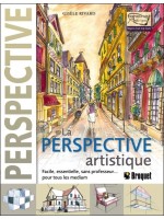 La Perspective artistique - Facile. essentielle. sans professeur... pour tous les medium