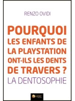 Pourquoi les enfants de la playstation ont-ils les dents de travers ? La dentosophie