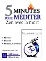 5 minutes pour méditer - Zen avec la mort