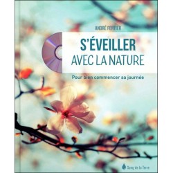 S'éveiller avec la nature - Pour bien commencer sa journée - Livre + CD