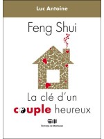 Feng-Shui - La clé d'un couple heureux