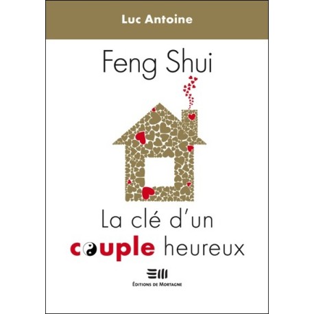 Feng-Shui - La clé d'un couple heureux