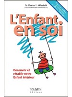 L'Enfant en soi - Découvrir et rétablir notre Enfant intérieur