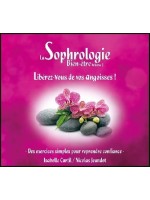 La Sophrologie Bien-être Vol 2 : Libérez-vous de vos angoisses !