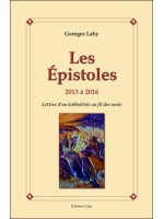 Les Epistoles - 2013 à 2016 - Lettres d'un kabbaliste au fil des mois