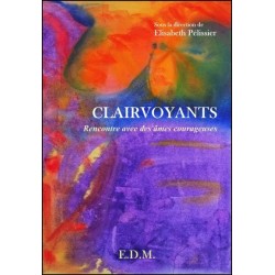 Clairvoyants - Rencontre avec des âmes courageuses